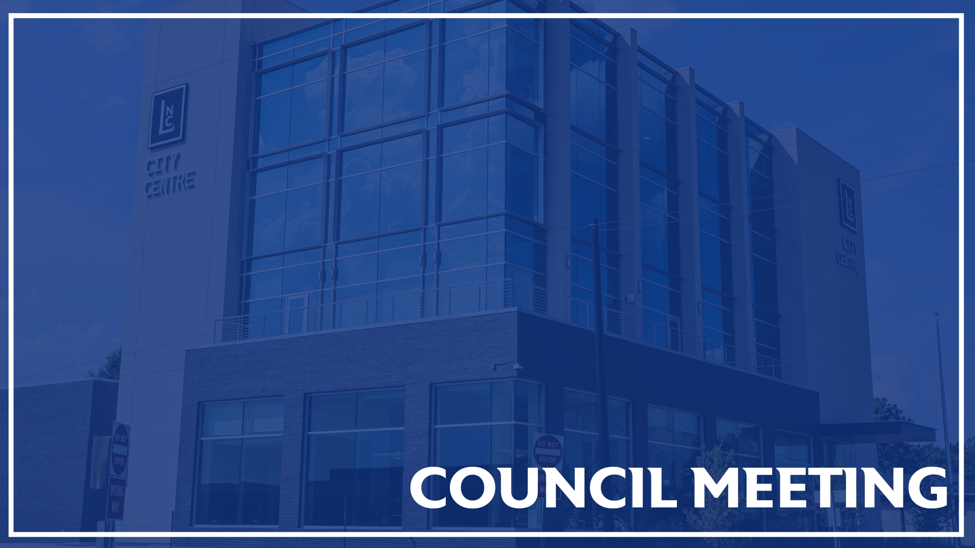 Graphic with the text Council Meeting in bold with a picture of City Center in the background under a dark blue overlay